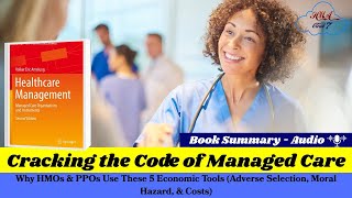 Cracking the Code of Managed Care Why HMOs & PPOs Use These 5 Economic Tools #HMACLOUD7