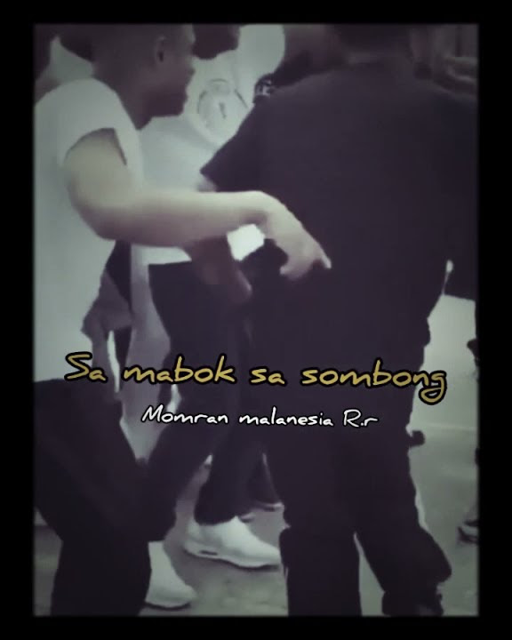 story WA.sa mabok sa sombong