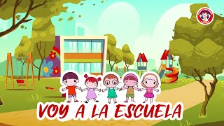 Voy A La Escuela - Canti Rondas | Canciones Infantiles