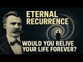 The Demon’s Test  Live This Life Again  - Friedrich Nietzsche