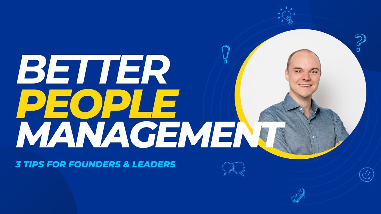 3 Tips For Better People Management
