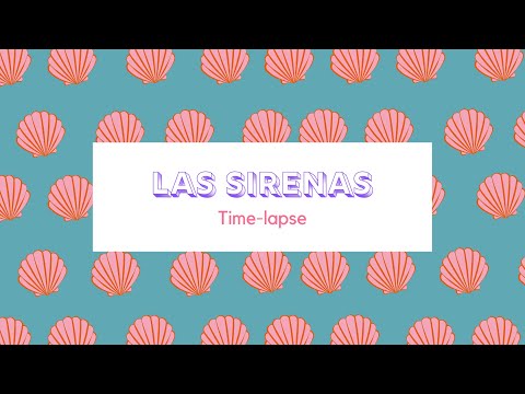 Sirenas. Time-lapse.