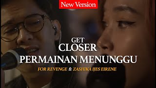 Miniatura de "For Revenge Feat. Zashika Ijes EIRENE - Permainan Menunggu [EP. Get Closer with For Revenge]"