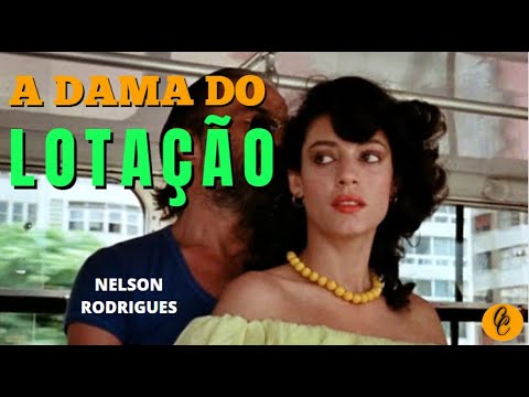 #69 A Dama do Lotação - Nelson Rodrigues - Conto um conto