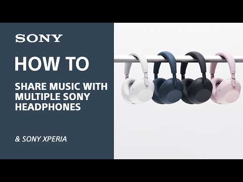 How To: Play the Same Music from Two Pairs of Sony Headphones
