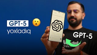 Chatgpt Gpt-5 Modelini Yoxladıq - Nəticə İnanılmaz