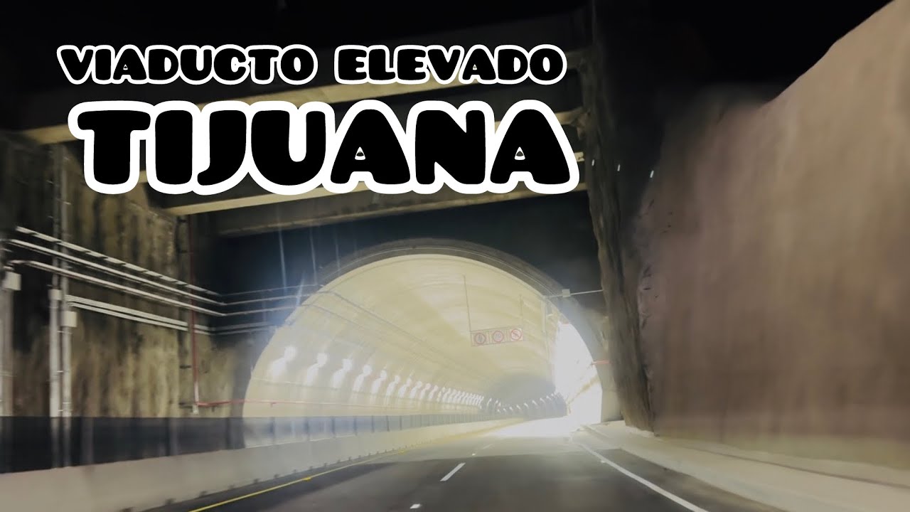 Viaducto Elevado Tijuana Febrero 2026 (saliendo de EUA)