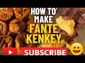 🔥 How to Make Fante Kenkey Like a Pro! (Authentic Ghanaian Recipe) 🇬🇭 | Fante Kenkey