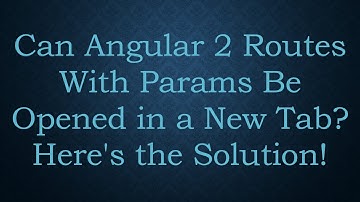 Can Angular 2 Routes With Params Be Opened in a New Tab? Here