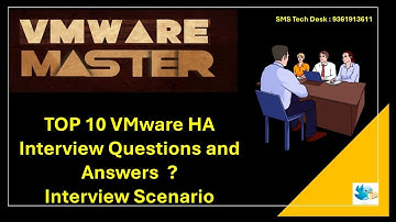 VMware interview questions and answers | TOP 10 VMware HA Interview Questions and Answers