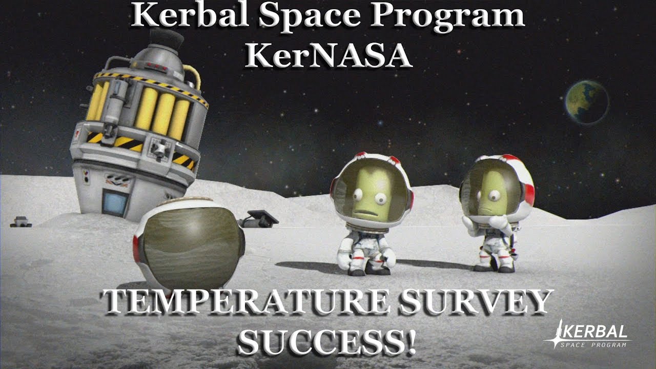 Kerbal Space Program TEMPERATURE SURVEY SUCCESS! YouTube