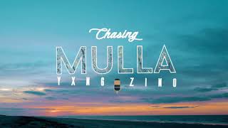 YXNG ZINO - (CHASING MULLA) OFFICIAL AUDIO