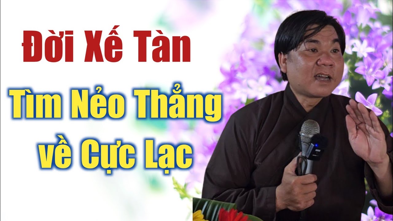 Đời sắp xế tàn tìm nẻo về cực lạc - trần văn lợi