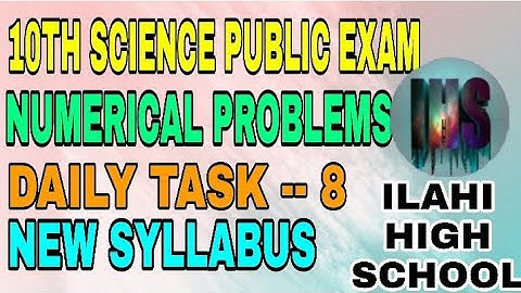 10 TH SCIENCE//PUBLIC EXAM--2020// NUMERICAL PROBLEMS TASK -- 8//NEW SYLLABUS FOR TM & EM