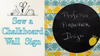 Sew a Chalk Message Board - Free Pattern
