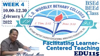 EDU115 | Facilitating LCT | Week 4 | L.D. Woosley Bethany Colleges | CBC Ministries Online PH