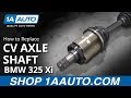 How to Replace Front Drivers CV Axle 2001-05 BMW 325 Xi