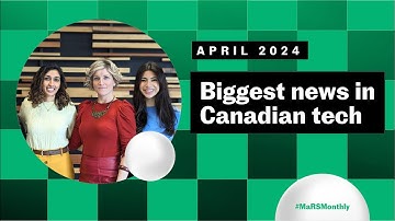 MaRS Monthly Roundup - April 2024