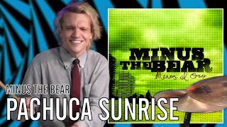 Minus the Bear - Pachuca Sunrise | Office Drummer [Blind Playthrough]
