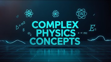 3 Hours of Complex Physics Concepts to Fall Asleep To | SleepWise Nights