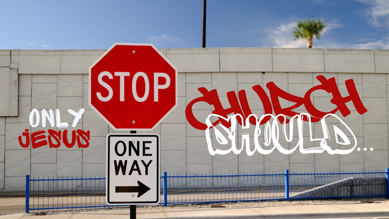 Only Jesus - The Church Should... (Colossians 