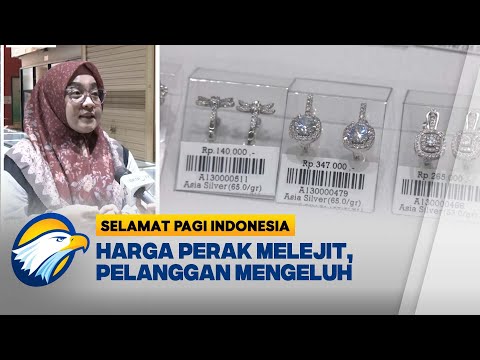Gak Cuma Emas, Harga Perak Melejit dalam Sepekan | Selamat Pagi Indonesia