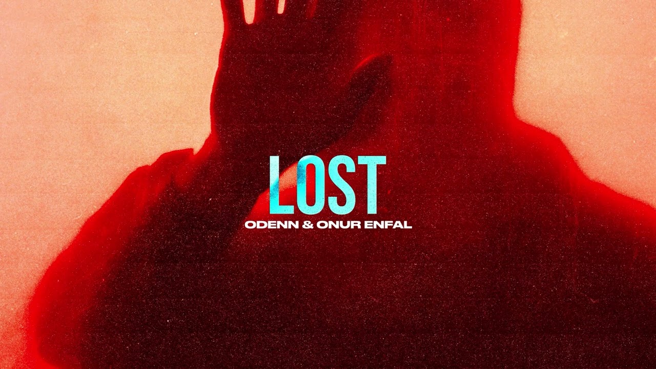 ODENN, Onur Enfal - Lost (Official Canvas Video) auf YouTube ansehen ODENN, Onur Enfal - Lost (Official Canvas Video) auf YouTube ansehen