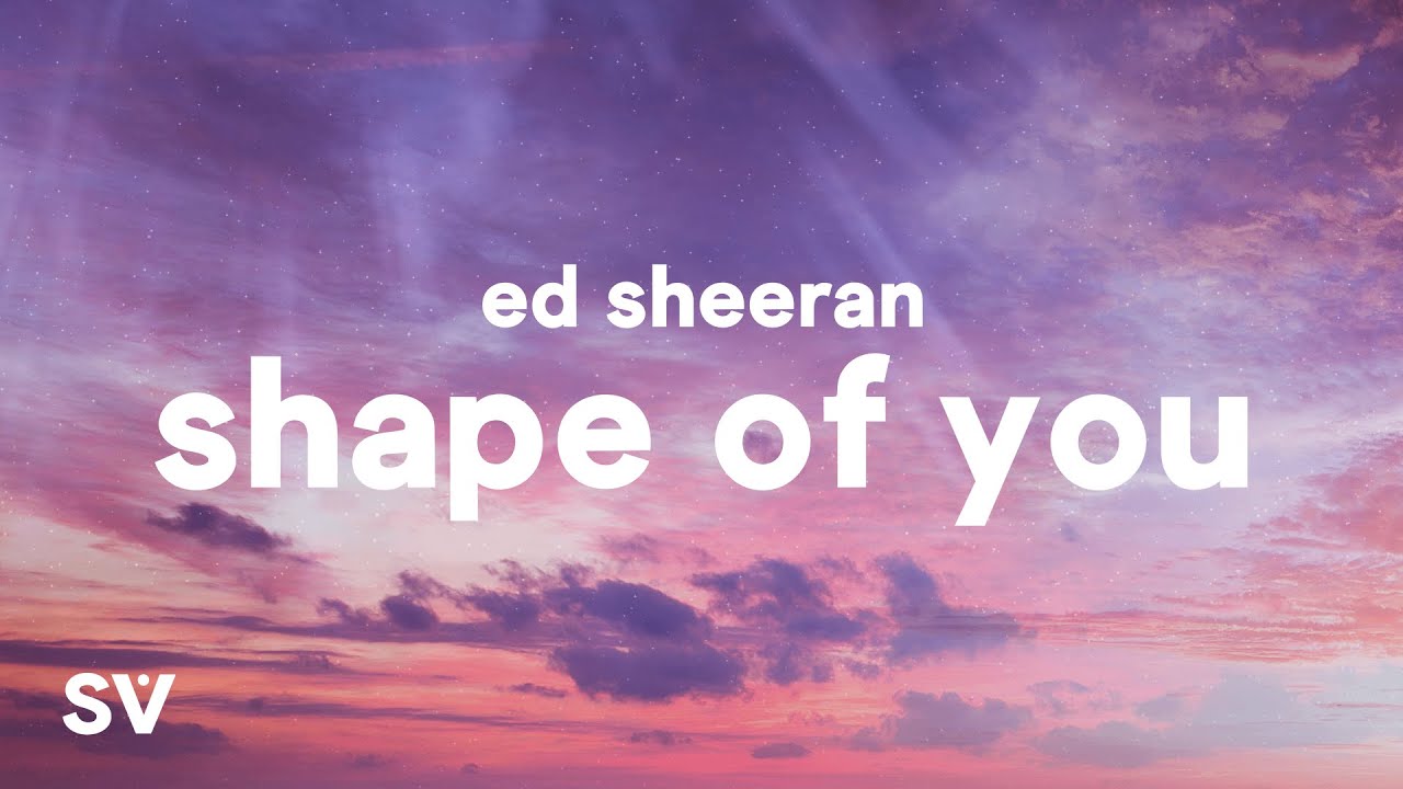 Ed Sheeran - Shape of You [Official Video]