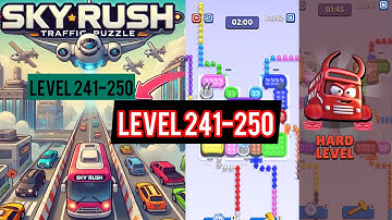 Sky Rush : Traffic Puzzle Level 241-250 Walkthrough
