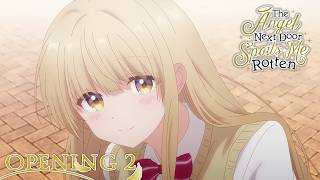 The Angel Next Door Spoils Me Rotten | Opening 2 - Kimi wa Koibito | 4K Creditless