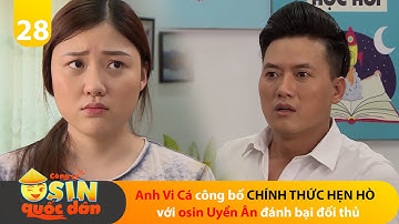 CÔNG TY OSIN QUỐC DÂN #28 | Anh Vi Cá công bố CHÍNH THỨC HẸN HÒ với osin Uyển Ân, đánh bại đối thủ