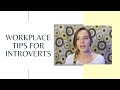 Workplace Tips for Introverts