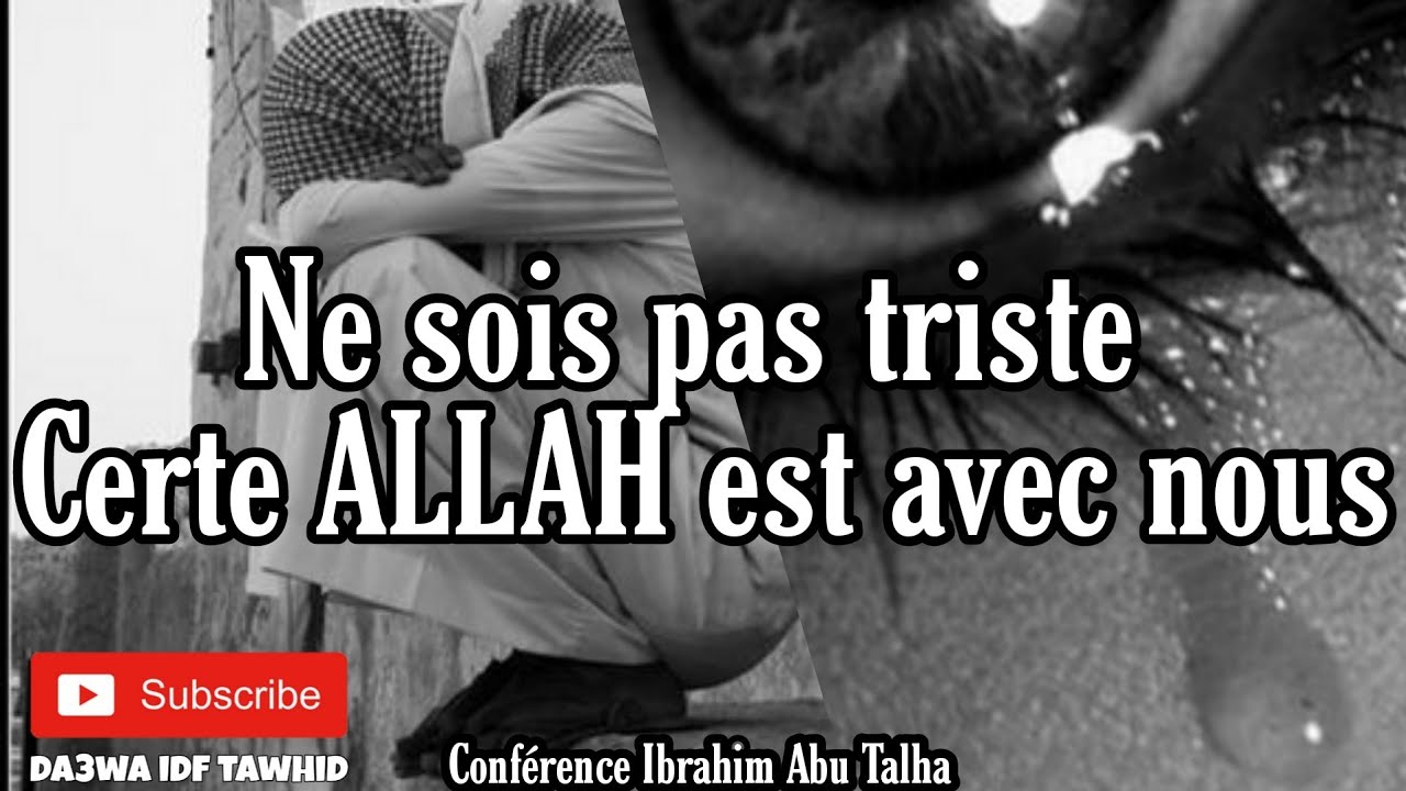 Ne Sois Pas Triste Allah Est Avec Nous Ne Sois Pas Triste Allah Est Avec Nous