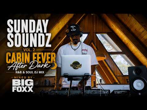 Cabin Fever After Dark 🌙 | R&B & Soul Chill Playlist 2026 | Sunday Soundz Vol. 2