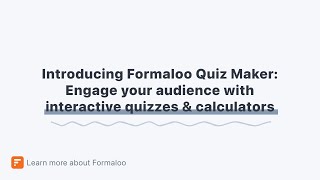 Introducing Formaloo Quiz Maker: Engage your audience with interactive quizzes & calculators