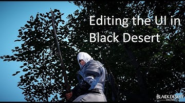 Editing the UI in Black Desert