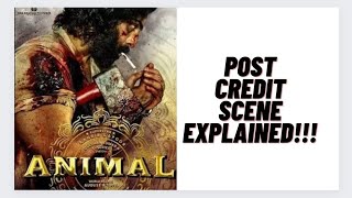 Animal Post Credit Scene Explained|Animal Park 🔥|Sandeep Reddy Vanga|Ranbir Kapoor