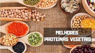 TOP 10 FONTES DE PROTEINAS VEGETAIS VARIE SUA DIETA