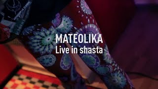 Mateólika Live in Shasta (Teaser)