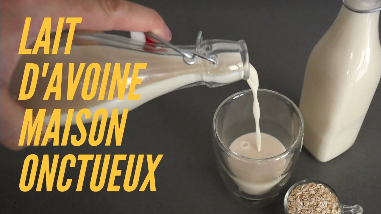 Lait d'Avoine Maison : Très Facile, Doux et Super Onctueux