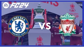 FC 24 Chelsea vs Liverpool FA CUP Final