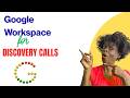 Using Google Workspace for discovery Calls | Office Hours