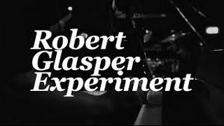 robert glasper ah yeah soundhound ah yeah by robert glasper experiment robert robert glasper ah yeah soundhound ah yeah by robert glasper experiment robert
