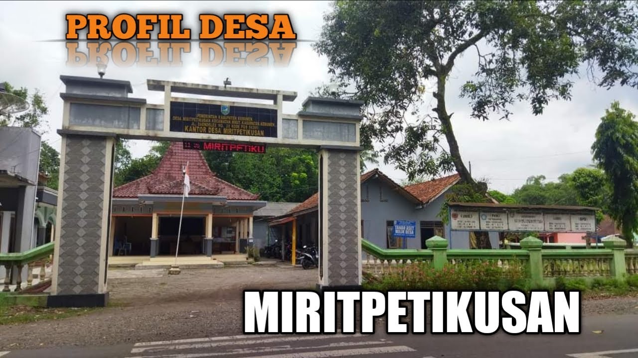 PROFIL DESA MIRITPETIKUSAN #mirit #kebumen #pantaiselatan
