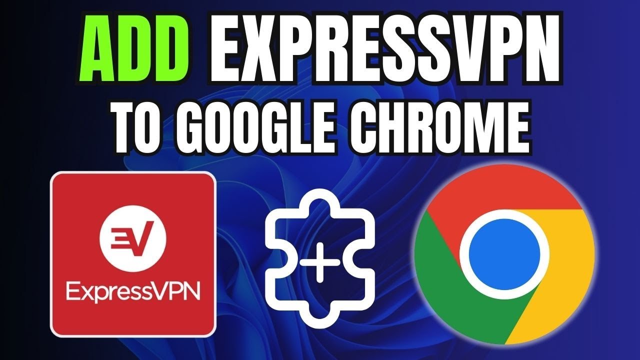 How to Add EXPRESSVPN Extension in Google Chrome NOW! - YouTube