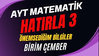 Bi̇ri̇m Çember Sorulariv- Hatirla 3 - Önemsediğim Bilgiler - Trigonometri Full Tekrar