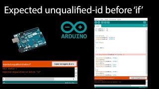 Expected unqualified id before 'if' no arduino
