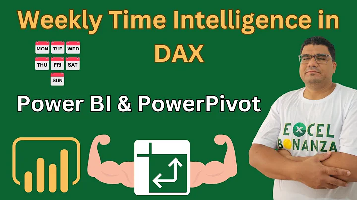 THE ULTIMATE GUIDE TO WEEK OVER WEEK/ WEEKLY TIME INTELLIGENCE CALCULATIONS IN DAX/POWER BI