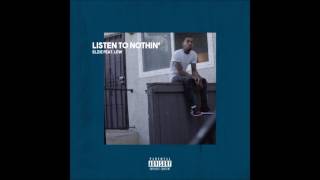 Elzie - Listen To Nothing Ft Lew