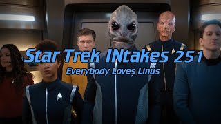 Star Trek INtakes: Everybody Loves Linus